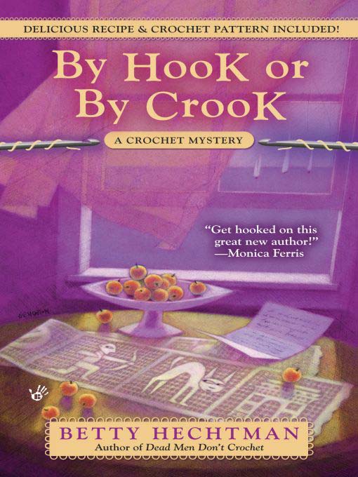 Title details for By Hook or by Crook by Betty Hechtman - Wait list